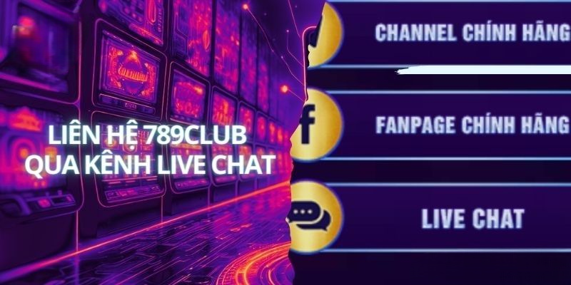 Liên Hệ 789Club – Giải Quyết Mọi Vấn Đề Của Người Chơi